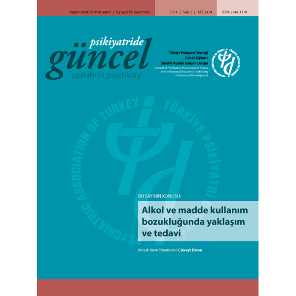 Psikiyatride Güncel - Alkol ve Madde Kullanım Bozukluğunda Yaklașım ve Tedavi