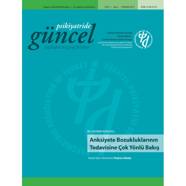 Psikiyatride Güncel - Anksiyete Bozukluklarının Tedavisine Çok Yönlü Bakış