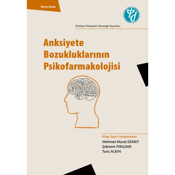 ANKSİYETE BOZUKLUKLARININ PSİKOFARMAKOLOJİSİ