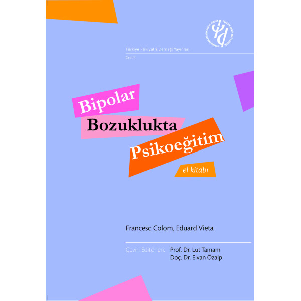 Bipolar Bozuklukta Psikoeğitim - El Kitabı