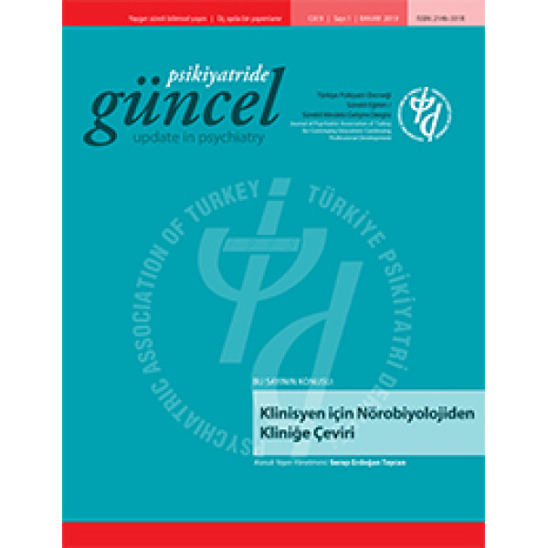 Psikiyatride Güncel - Klinisyen İçin Nörobiyolojiden Kliniğe Çeviri