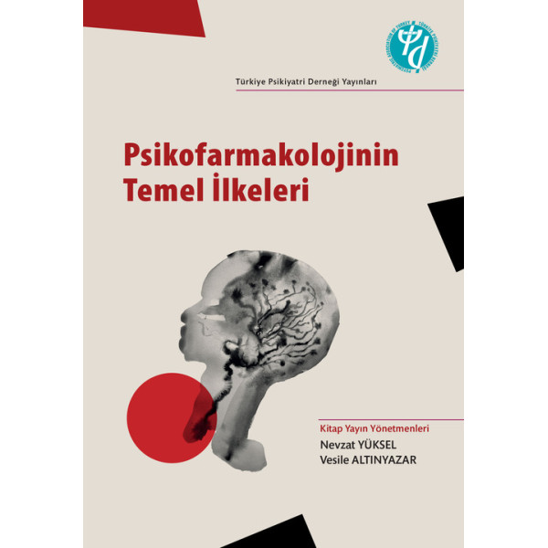 PSİKOFARMAKOLOJİNİN TEMEL İLKELERİ