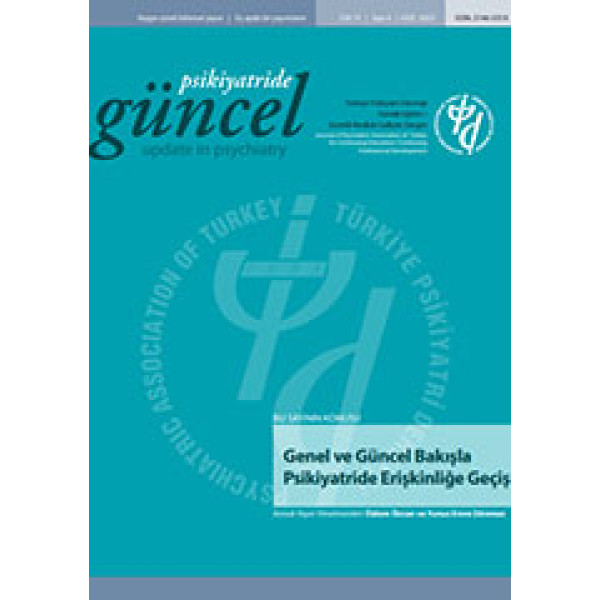 Genel ve Güncel Bakışla Psikiyatride Erişkinliğe Geçiş